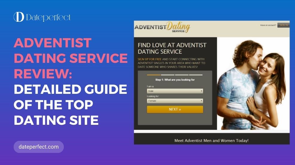 Adventist Dating Service Reviews: Find a Partner For Serious Relationship and Marriage