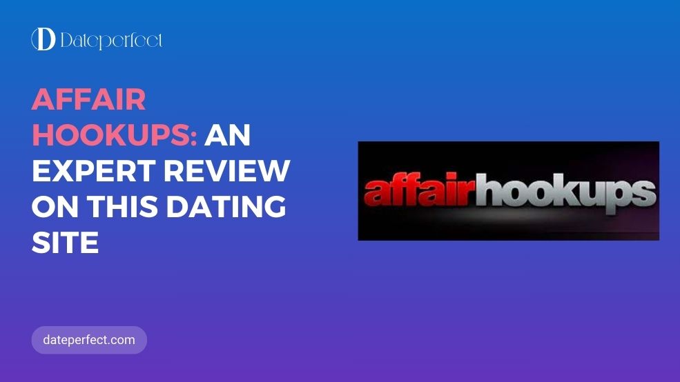 AffairHookups Reviews: The Best Adult Dating Site