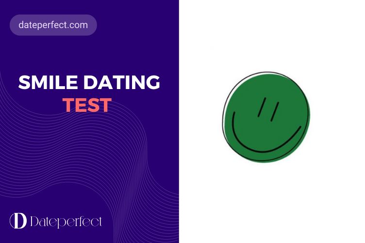 Smile Dating Test: What’s the Secret of its Popularity?