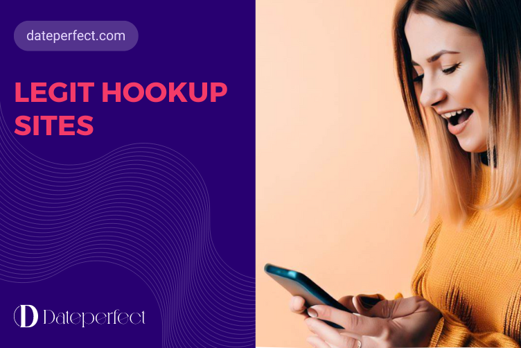 Legit Hookup Sites. Find Your Favorite