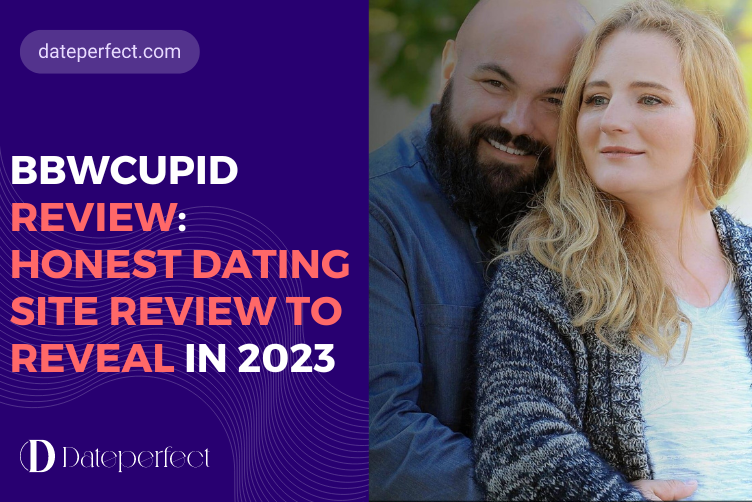 BBWCupid Review: Honest Dating Site Review To Reveal In 2025