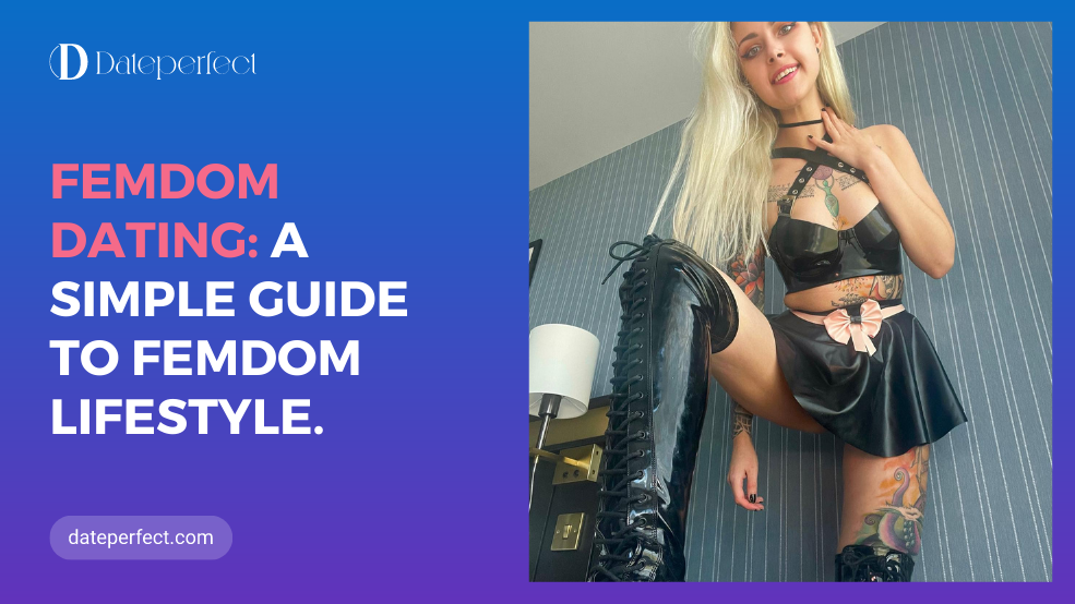 Femdom Dating: A Simple Guide To Femdom Lifestyle.