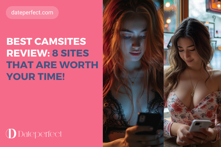 Best CamSites Review: The Premium Choices for Live Cam Fun