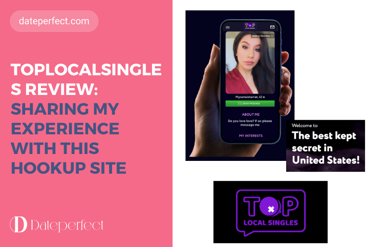 TOPLOCALSINGLES Review: Sharing My 3-Months User Experience