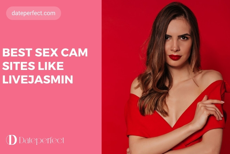 Best Sex Cam Sites Like LiveJasmin in 2025 – Best Alternatives